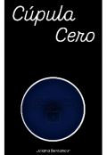 Portada del libro "C&uacute;pula Cero"