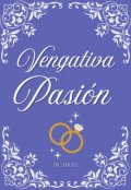 Portada del libro "Vengativa pasi&oacute;n"