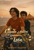 Portada del libro "Cuando el rat&oacute;n se enamora del le&oacute;n "