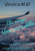 Portada del libro "Un viaje&sbquo; una pesadilla "