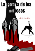 Portada del libro "La gordita de los Mafiosos"