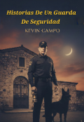 Portada del libro "Historias De Un Guarda De Seguridad "
