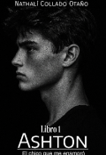 Portada del libro "Ashton: El chico que me enamor&oacute; "