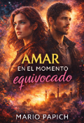 Portada del libro "Amar en el momento equivocado."