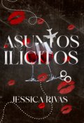 Portada del libro "Asuntos Il&iacute;citos"