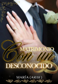 Portada del libro "Matrimonio con un desconocido "