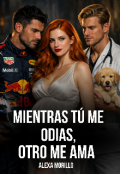 Portada del libro "Mientra t&uacute; me odias, otro me ama"