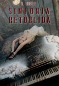 Portada del libro "Sinfon&iacute;a Retorcida "