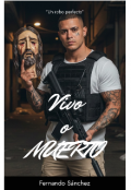 Portada del libro "Vivo o Muerto "