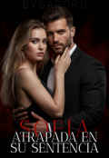 Portada del libro "Sof&iacute;a - Atrapada en su sentencia "