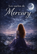 Portada del libro "Los Sue&ntilde;os de Mercury "