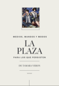 Portada del libro "La Plaza"