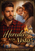 Portada del libro "&iexcl; Heredero a la vista! (#2 de la saga heredero)"