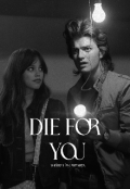 Portada del libro "Die For You  ✶   Steve Harrington"