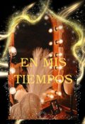 Portada del libro "En mi tiempos"