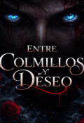 Portada del libro "Entre Colmillos y Deseo"