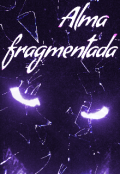 Portada del libro "Alma Fragmentada "