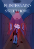 Portada del libro "El internado Sweet home "