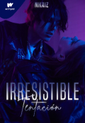 Portada del libro "Irrestible Tentaci&oacute;n "