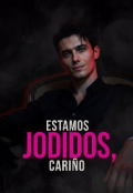Portada del libro "Estamos jodidos, cari&ntilde;o"