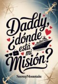 Portada del libro "Daddy, &iquest;d&oacute;nde est&aacute; mi misi&oacute;n?"