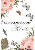 Portada del libro "El duque que cambi&oacute; mi vida"