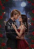 Portada del libro "Entre sus Brazos."