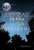 Portada del libro "Cenizas de una luna olvidada"