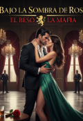Portada del libro "Bajo la Sombra De Rossi : El beso de la mafia "