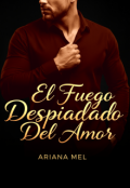 Portada del libro "El fuego despiadado del amor"