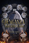 Portada del libro "Venganza Injustificada"