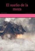 Portada del libro "El sue&ntilde;o de la moza"