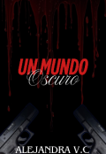Portada del libro "Un Mundo Oscuro"