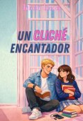 Portada del libro "Un Clich&eacute; Encantador"