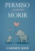 Portada del libro "Permiso para Morir"