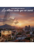 Portada del libro "La &Uacute;ltima carta que no envi&eacute; "