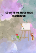 Portada del libro "El arte de nuestros recuerdos "