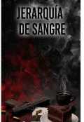 Portada del libro "Jerarqu&Iacute;a De Sangre "