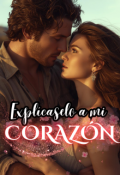 Portada del libro "Expl&iacute;caselo a mi coraz&oacute;n"