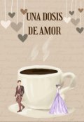 Portada del libro "Una dosis de amor"