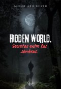 Portada del libro "Hidden World: Secretos entre las sombras."