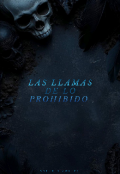 Portada del libro "Las Llamas De Lo Prohibido "