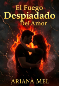 Portada del libro "El fuego despiadado del amor"