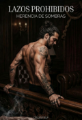 Portada del libro "Lazos Prohibidos: Herencia de sombras"