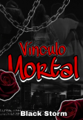 Portada del libro "V&iacute;nculo Mortal "