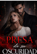 Portada del libro "Presa de su oscuridad "