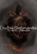 Portada del libro "Ocultar Sentimientos: Un Amor Imposible"