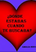 Portada del libro "&iquest;d&oacute;nde estabas cuando te buscaba?"