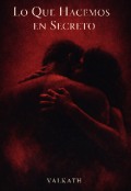 Portada del libro "Lo que hacemos en secreto "