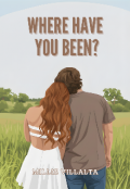 Portada del libro "Where have you been?"